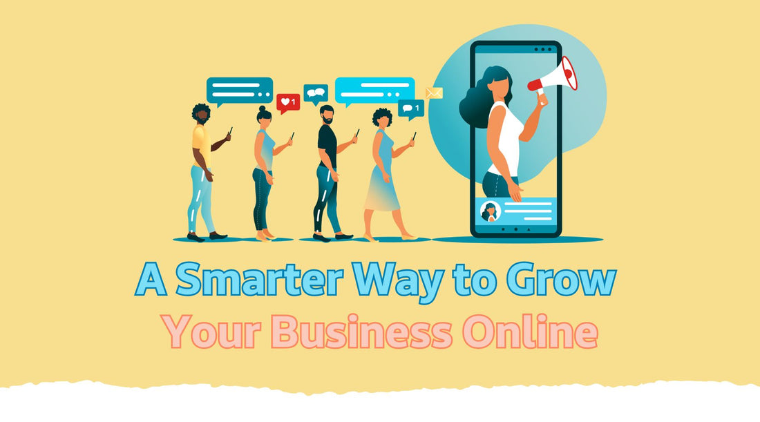 A Smarter Way to Grow Your Business Online